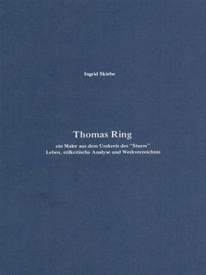 cover image of Thomas Ring--ein Maler aus dem Umkreis des "Sturm"